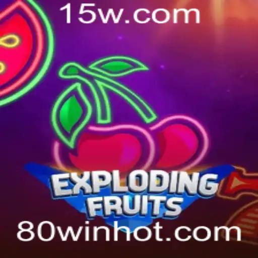 ExplodingFruits: Desvendando o Novo Fenômeno dos Jogos com 80WIN