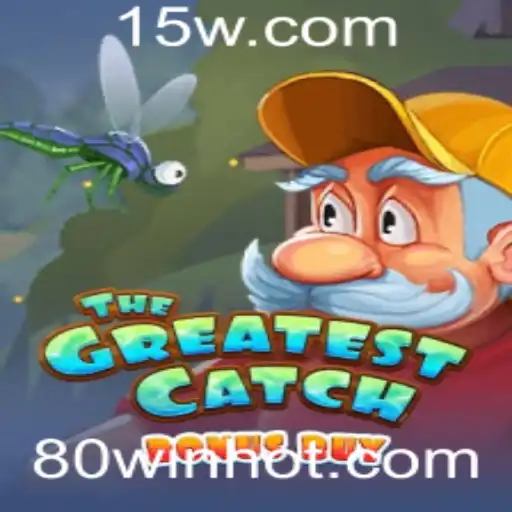 Descubra o Empolgante Mundo de 'TheGreatestCatchBonusBuy' com 80WIN